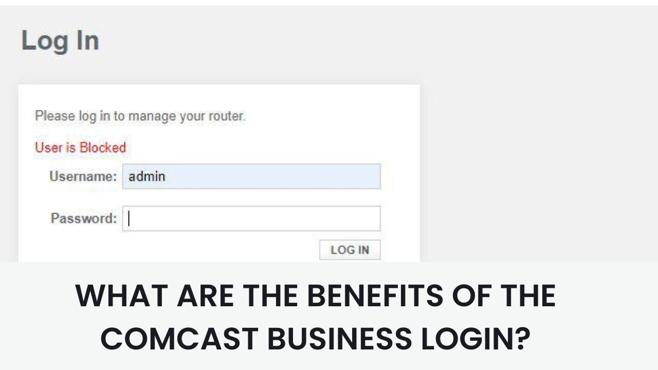 What are the benefits of the comcast business login?